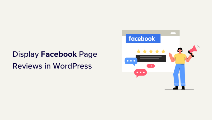How to display your Facebook page reviews in WordPress How to display your Facebook page reviews in WordPress
