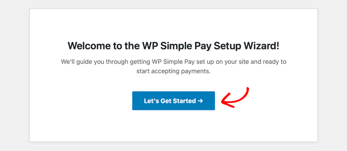 WP Simple Pay setup wizard The WP Simple Pay setup wizard
