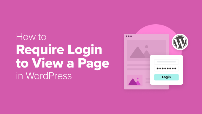Require Login to View a Page in WordPress